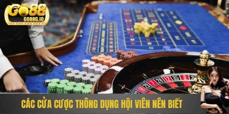 Các cửa cược thông dụng hội viên nên biết