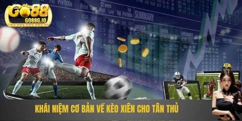 Khái niệm kèo xiên