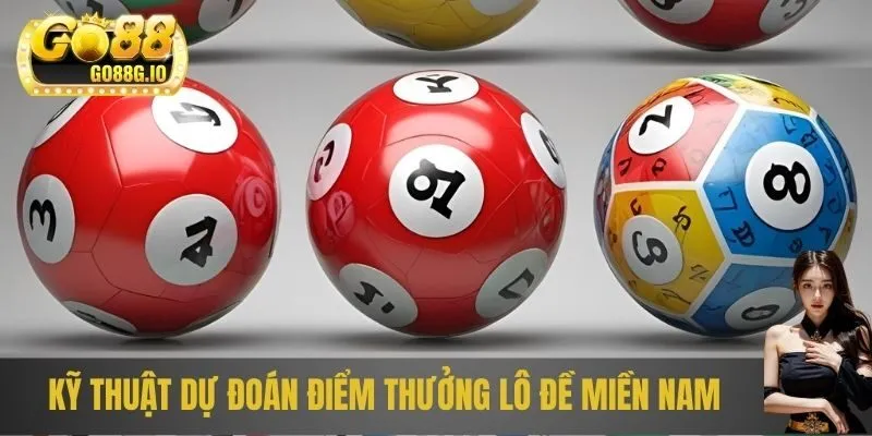 Kỹ thuật dự đoán điểm thưởng lô đề miền nam hiệu quả
