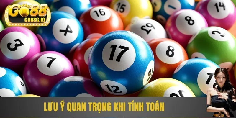 Lưu ý quan trọng khi tính toán