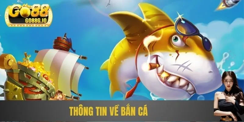 Vài nét về bắn cá